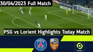 PSG vs Lorient Highlights Today Full Match  30042023 [upl. by Kristoffer]