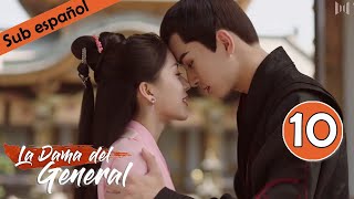 【Sub Español】 La Dama del General Ep 10  Generals Lady  将军家的小娘子 [upl. by Kolb]