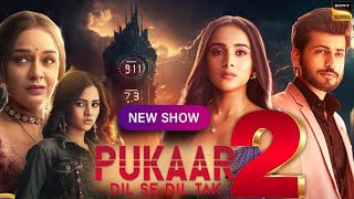 Pukaar Dil Se Dil Tak Season 2  Coming Soon  Promo  Episode 1  Pukaar Episode 91 Kab Ayega [upl. by Blood965]