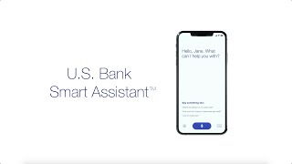 Meet US Bank Smart Assistant™ – talk or type to bank [upl. by Shiri951]