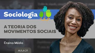 A teoria dos movimentos sociais​  Sociologia  Ensino Médio [upl. by Obaza]