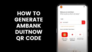 How to Generate AmBank DuitNow QR Code and Print It to Receive Payments Using the AmOnline App [upl. by Renrew306]