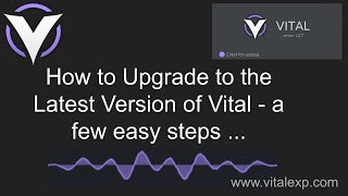 How to Upgrade To The Latest Version Of Vital Synth [upl. by Ybroc799]