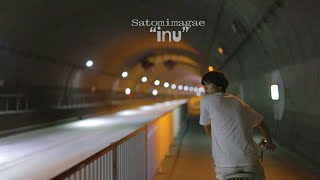 Satomimagae  Inu Official Video [upl. by Spiegleman]