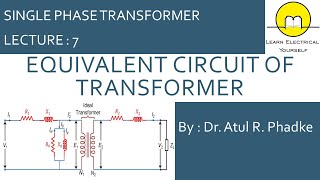 Equivalent Circuit of Transformer 7 [upl. by Scandura800]