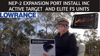 How to install Lowrance NEP2 Expansion Unit With Elite FS and Lowrance Active Target Network [upl. by Jarred]