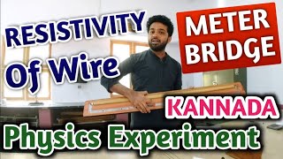 RESISTIVITY OF MATERIAL OF THE WIRE  METER BRIDGE  PUC PHYSICS LAB EXPERIMENTS  KANNADA [upl. by Ueik556]