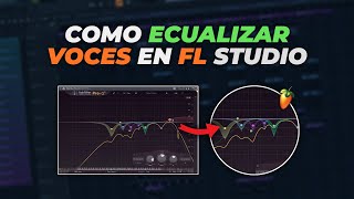 ✅ Como ECUALIZAR VOCES en FL Studio 20 [upl. by Egiedan]