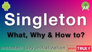 Singletons  What When How 🔥 [upl. by Yditsahc]