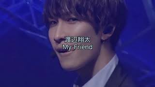 渡辺翔太 【My Friend】歌詞動画 [upl. by Orazal]