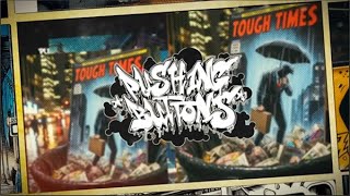 Pushing Buttons  Tough Times ft M Dot Lateb Kore 12 Finger Dan [upl. by Bachman]