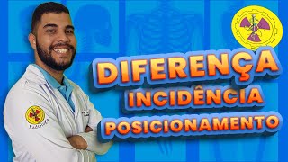 DIFERENÇA ENTRE POSICIONAMENTO E INCIDÊNCIA  Radiologando [upl. by Cinomod]