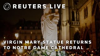 LIVE Virgin Mary statue returns to Notre Dame cathedral [upl. by Artus869]