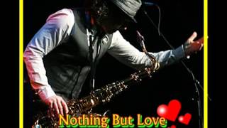 Boney James  Nothing But Love [upl. by Alice]