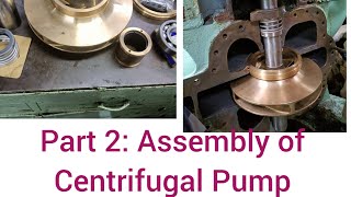 Step by Step Overhauling procedure of Centrifugal Pump Part 2 Assembly [upl. by Kinata798]