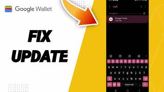 How To Fix Update On Google Wallet App [upl. by Odnumyar]