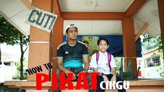 HOW TO PIKAT CIKGU  zukie oyot irakaza [upl. by Anhavas671]