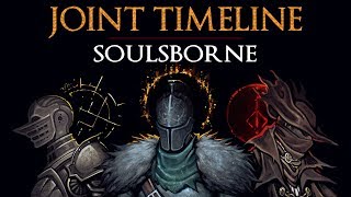 The Joint Timeline of Soulsborne [upl. by Zicarelli]