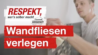 Wandfliesen richtig verlegen  toom Werkstatt [upl. by Acisej595]