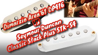 Dimarzio Area61 DP416 vs Seymour Duncan Classic Stack Plus STKS4 [upl. by Yard]