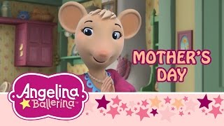 ♫ ❤ Angelina Ballerina ♫ ❤ Angelinas Mothers Day [upl. by Robet]