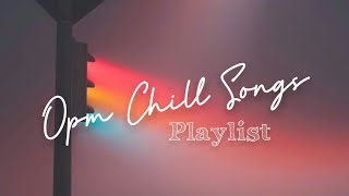 FilipinoOpm Chill Songs  After study Playlist [upl. by Tris59]