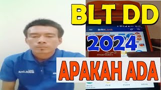 UPDATE BLT DD 2024 APAKAH MASIH ADABLT DD 2024 [upl. by Pero604]