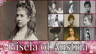 Archduchess Gisela of Austria 1856–1932 Narrated [upl. by Stormie609]