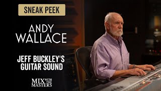 Jeff Buckleys guitar sound with Andy Wallace [upl. by Wilona701]