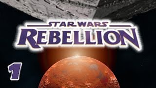 Lets Play  Star Wars Rebellion  Part 1 [upl. by Jeremie849]