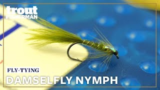 How to tie the Damselfly Nymph  Troutmasters [upl. by Gilges]