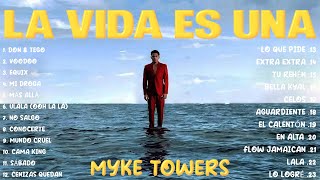 LA VIDA ES UNA  Myke Towers Álbum Completo [upl. by Ennaira]