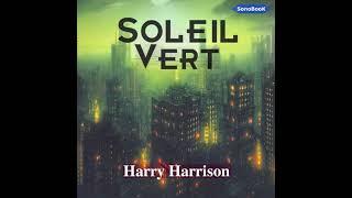 Livre audio SOLEIL VERT de Harry Harrison [upl. by Kirt451]