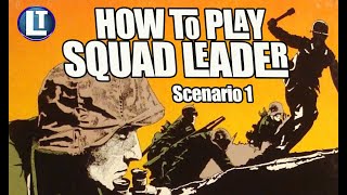 SQUAD LEADER  How to Play Scenario 1 The GUARDS COUNTERATTACK  AVALON HILLs CLASSIC Board Game [upl. by Iahcedrom]