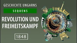 Geschichte Ungarns  1848  Revolution und Freiheitskampf [upl. by Schecter]