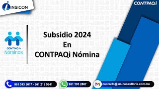 Configuración del subsidio 2024 en CONTPAQi Nómina [upl. by Wylde999]