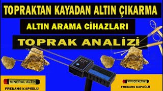 TOPRAKTAN KAYADAN ALTIN ÇIKARMA ALTIN ARAMA CİHAZLARI [upl. by Phylis]