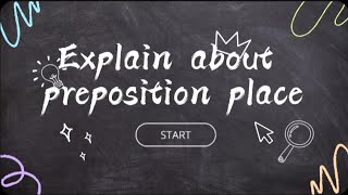 Explain About Preposition Place [upl. by Ttiwed]