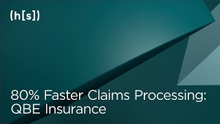 QBE Insurance 80 Faster Claims Processing  Hyperscience [upl. by Jonina]