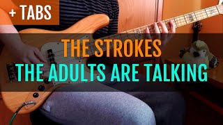 The Strokes  The Adults are Talking Bass Cover with TABS [upl. by Atirehs]