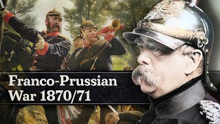 Glory amp Defeat The FrancoPrussian War 187071 Full Documentary [upl. by Blanche465]