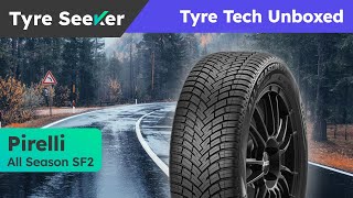 Pirelli Cinturato All Season SF2  Tyre Tech Unboxed [upl. by Yort457]