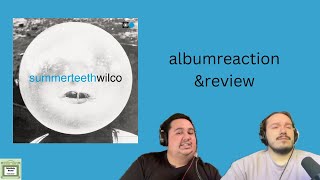 Wilco  Summerteeth Album reaction amp review [upl. by Ramgad570]