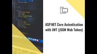 ASPNET Core Authentication with JWT JSON Web Token [upl. by Helene582]