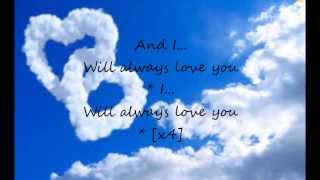 I Will Always Love You Whitney Houston Lyrics ♥ [upl. by Justina]