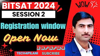 Update For BITSAT Admit Card BITSAT 2024 SESSION 2 REGISTRATION WINDOW OPEN NOWTech4Pilani [upl. by Levon]