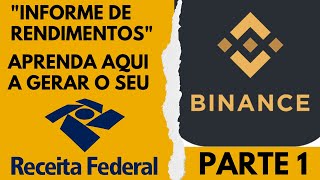 quotINFORME DE RENDIMENTOSquot na BINANCE  Aprenda a exportar seu histórico de transações  Parte 1 [upl. by Ribaudo]