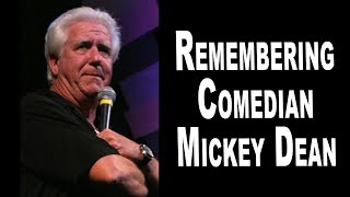 Remembering Comedian Mickey Dean [upl. by Sheri]