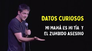 Datos Curiosos 17  Mi Mamá es mi Tía y El Zumbido Asesino Impro en Vivo [upl. by Calia]