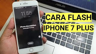 Cara Flash Iphone 7 Plus Dinonaktifkan karena lupa kode kunci sangat mudah [upl. by Zoha]